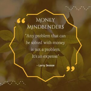 Larry Jessoe Money MindBender$